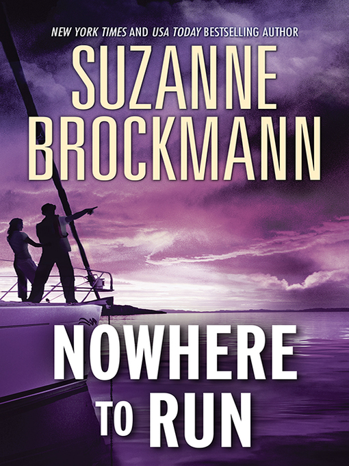 Title details for Nowhere to Run/Not Without Risk/A Man to Die For by Suzanne Brockmann - Available